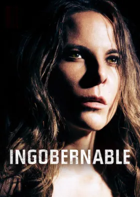 Ingobernable assistir online grátis