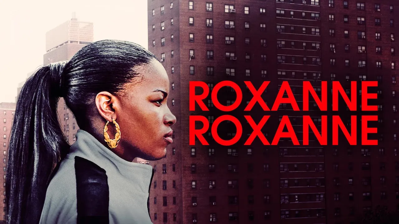 Movie Poster: Roxanne Roxanne