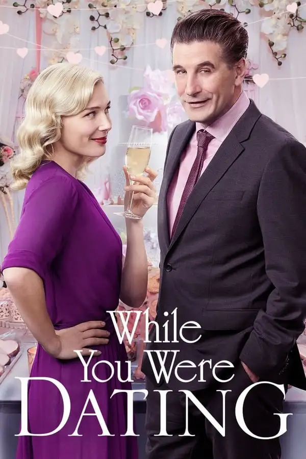 Pôster de While You Were Dating (2017)