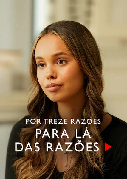 13 Reasons Why: Tentando Entender os Porquês