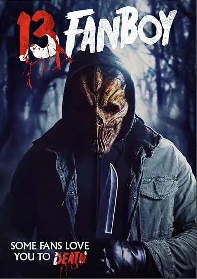 Movie Poster: 13 Fanboy