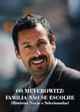 Os Meyerowitz: Família Não se Escolhe (Histórias Novas e Selecionadas) - Filme grátis no Cinegato