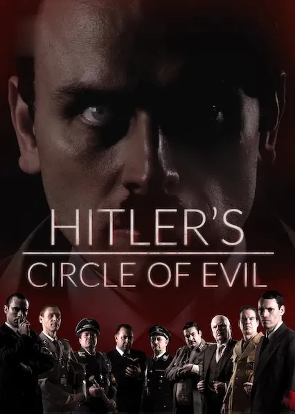 Hitler's Circle of Evil