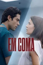 Em Coma - Série completa grátis no Cinegato