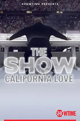 The SHOW: California Love, Behind the Scenes of the Pepsi Super Bowl Halftime Show - Filme grátis no Cinegato