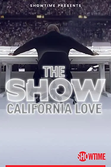 Pôster de The SHOW: California Love, Behind the Scenes of the Pepsi Super Bowl Halftime Show (2022)