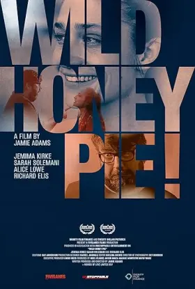 Wild Honey Pie! - Filme grátis no Cinegato