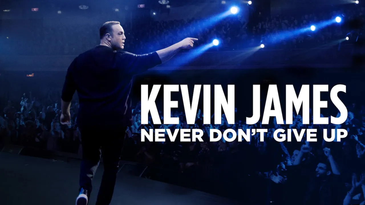 Movie Poster: Kevin James: Never Don't Give Up