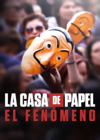La casa de papel: El fenómeno