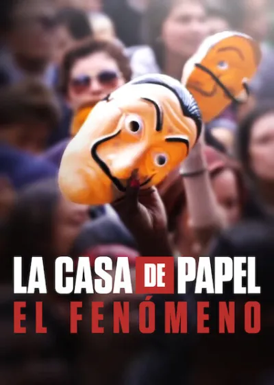 La casa de papel: El fenómeno