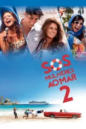 S.O.S.: Mulheres ao Mar 2 - Filme grátis no Cinegato