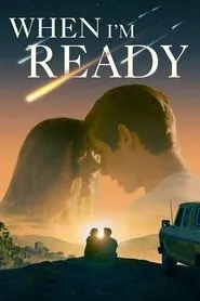 Pôster de When I'm Ready (2025)