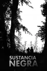 Substância Negra - Filme grátis no Cinegato