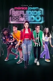 Turma da Mônica Jovem: Reflexos do Medo - Filme grátis no Cinegato