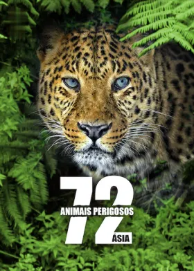 72 Animais Perigosos: Ásia assistir online grátis