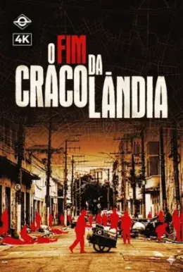 O Fim da Cracolândia