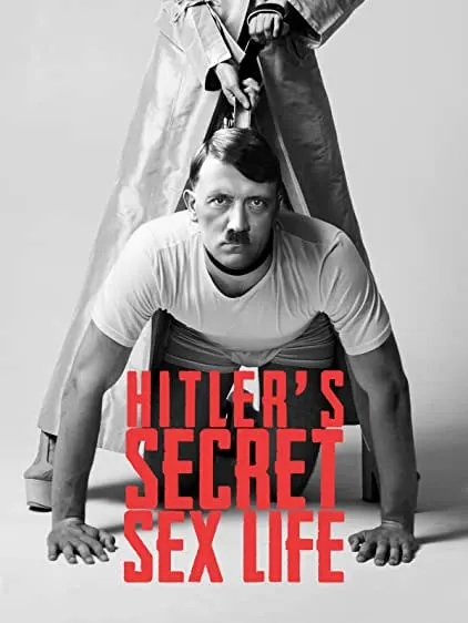 TV series poster: Hitler's Secret Sex Life