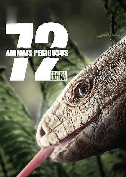 72 Animais Perigosos: América Latina assistir online grátis