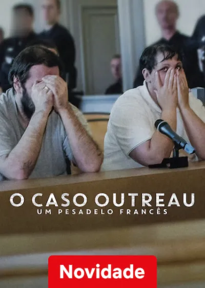 O Caso Outreau: Um Pesadelo Francês