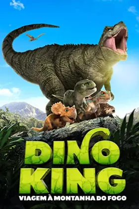 Dino King: Journey to Fire Mountain - Filme grátis no Cinegato