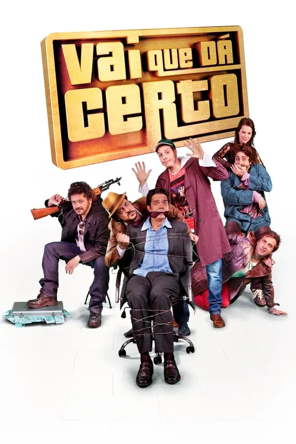 Pôster de Vai Que Dá Certo (2013)