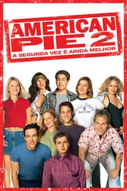 Capa de American Pie 2 - A segunda vez é ainda melhor