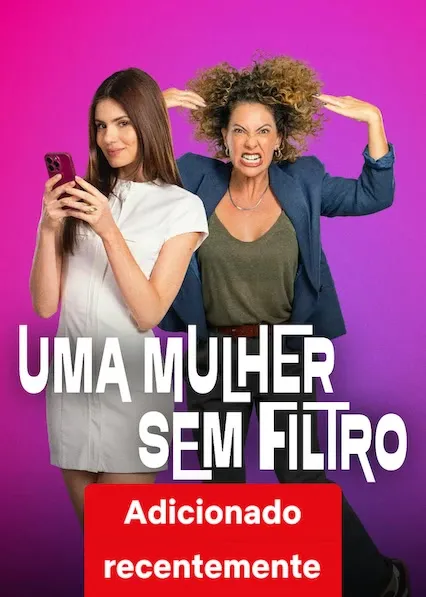 Movie Poster: Uma Mulher Sem Filtro