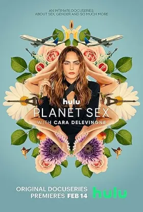 Planeta Sexo com Cara Delevingne - Série completa grátis no Cinegato