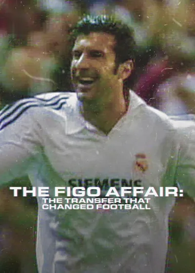 O Caso Figo: A Transferência que Mudou o Futebol