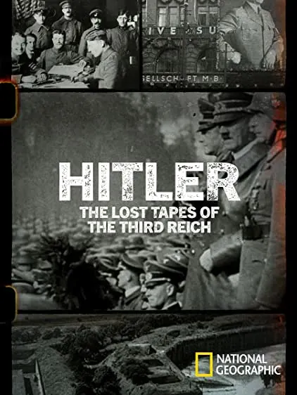 TV series poster: Hitler: The Lost Tapes of the Third Reich