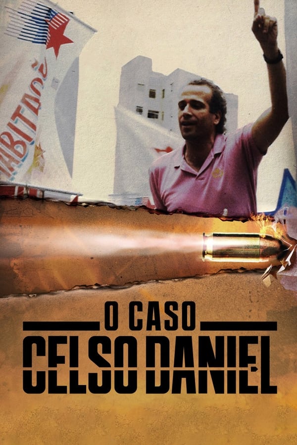 O Caso Celso Daniel assistir online grátis