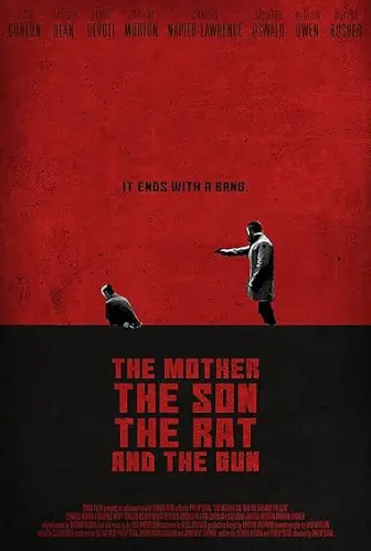 The Mother the Son the Rat and the Gun