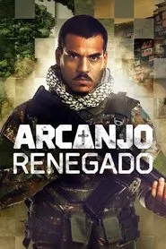 TV series poster: Arcanjo Renegado