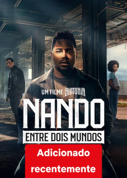 Pôster de Nando entre Dois Mundos - Um Filme Sintonia (2026)