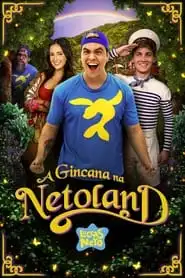 Movie Poster: Luccas Neto em: A Gincana Na Netoland
