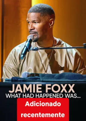 Capa de Jamie Foxx: What Had Happened Was...