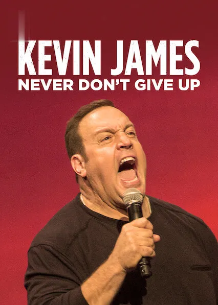 Pôster de Kevin James: Never Don't Give Up (2018)