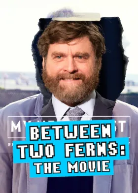 Between Two Ferns: O Filme