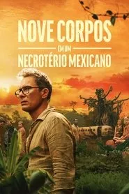 Nove Corpos em um Necrotério Mexicano