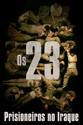 Os 23: Prisioneiros no Iraque assistir online grátis