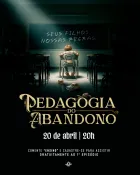 Pedagogia do Abandono