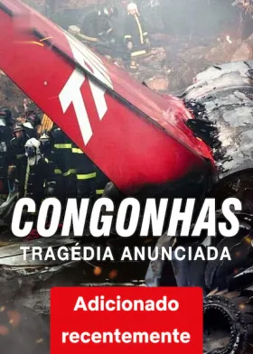 Congonhas: Tragédia Anunciada - Série completa grátis no Cinegato