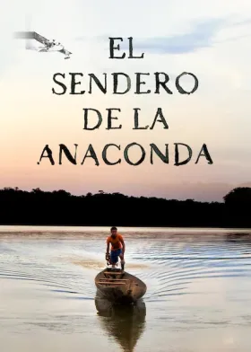 O Caminho da Anaconda assistir online grátis