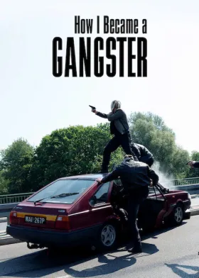 Como Virei Gângster assistir online grátis
