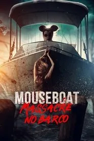Movie Poster: Mouseboat - Massacre no Barco