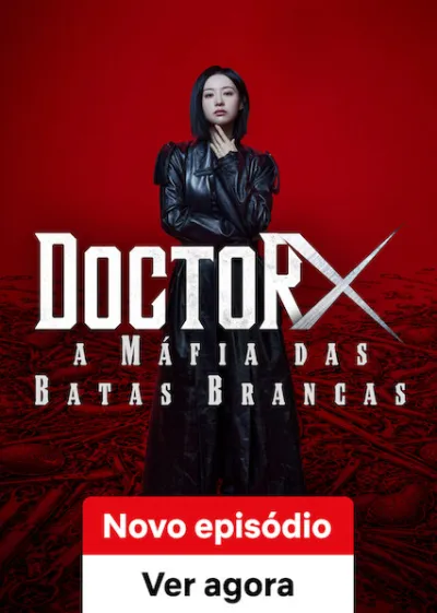 Doctor X: A Máfia do Jaleco Branco