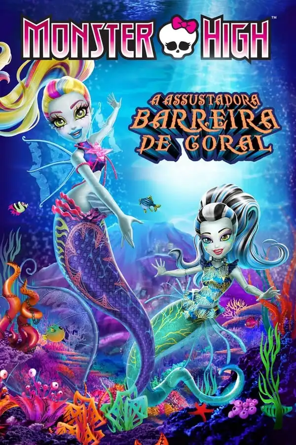 Pôster de Monster High: A Assustadora Barreira de Coral (2016)