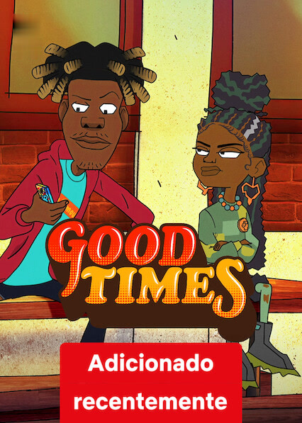 Good Times assistir online grátis