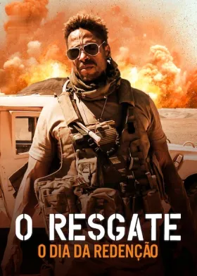 O Resgate: O Dia da Redenção - Filme grátis no Cinegato