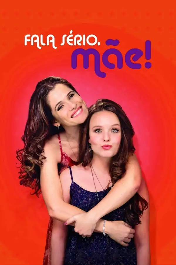 Pôster de Fala Sério, Mãe! (2017)